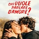 Chi vuole parlare d&#39;amore?