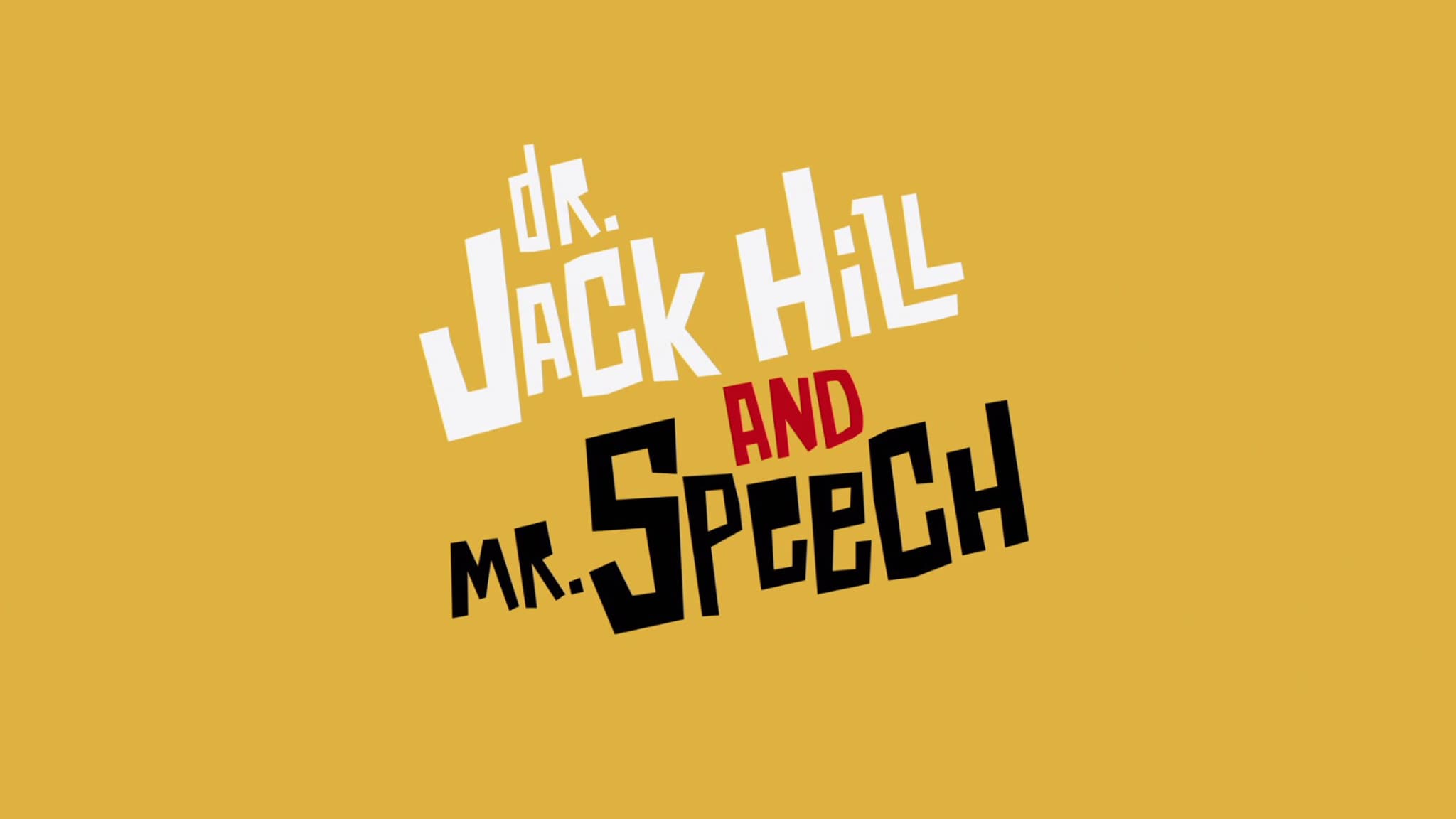 Rai Scuola Inglese Dr. Jack Hill and Mr. Speech: A