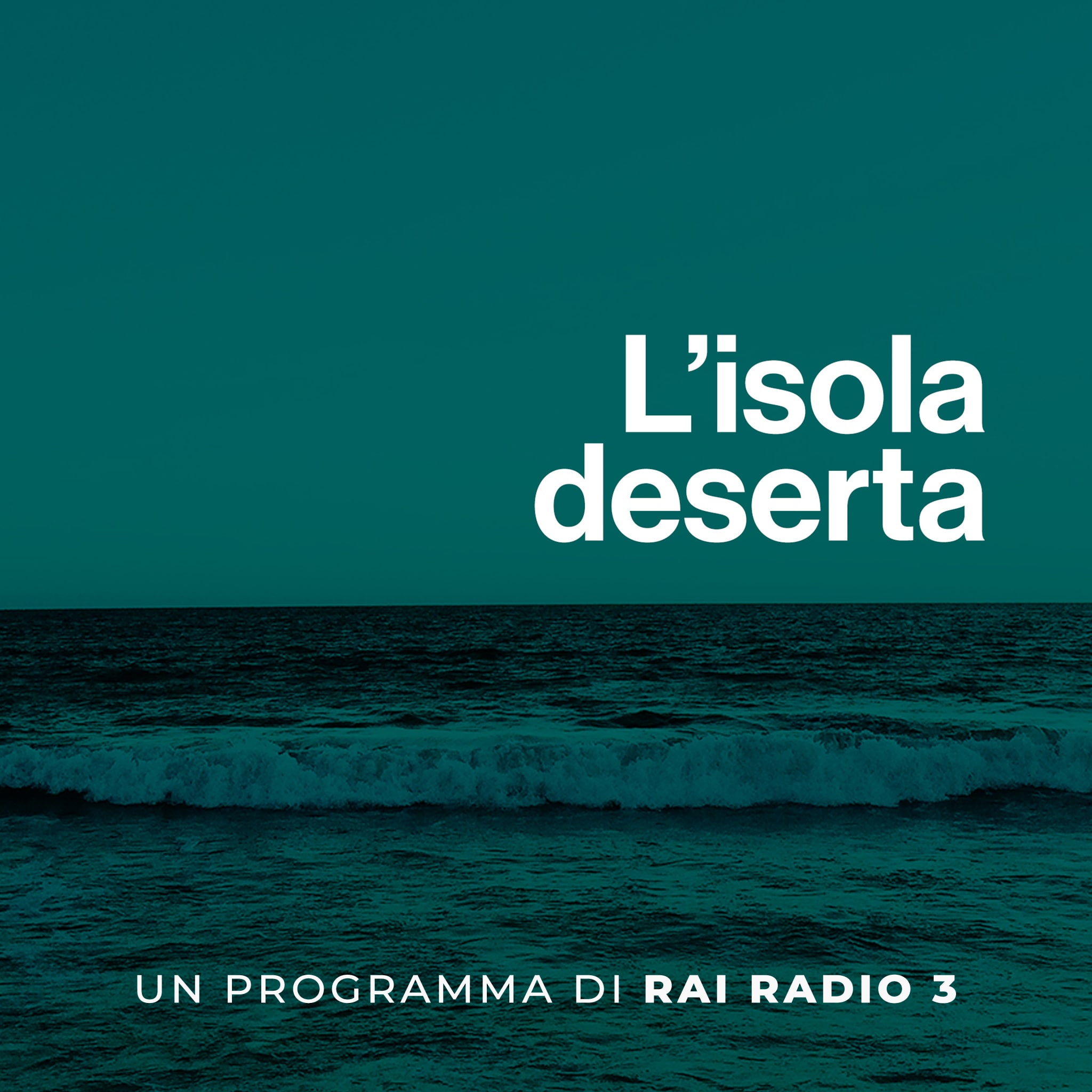 Rai Radio 3 L' Isola Deserta