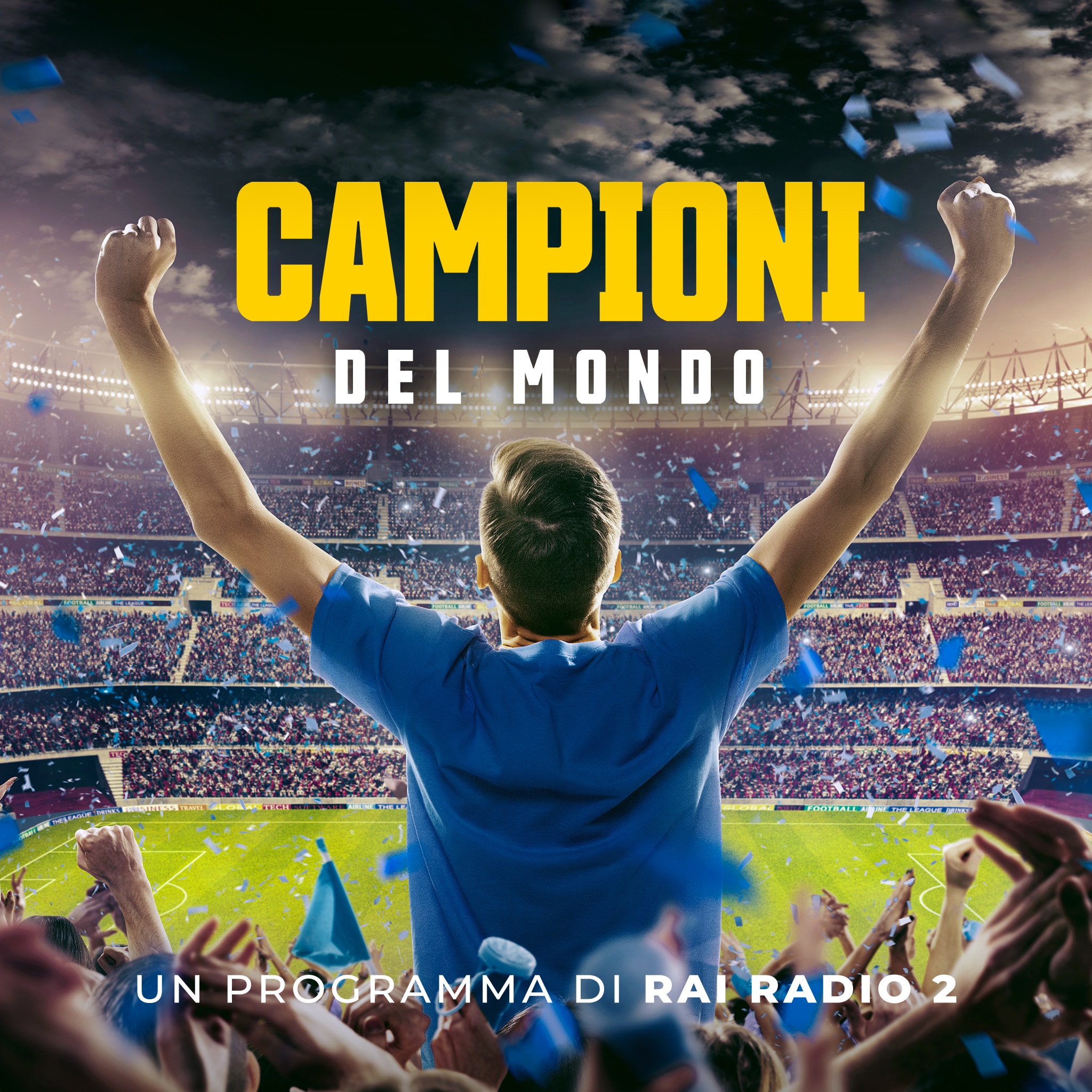 Rai Radio 2 Campioni Del Mondo