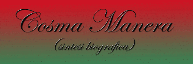  Cosma Manera: sintesi biografica 