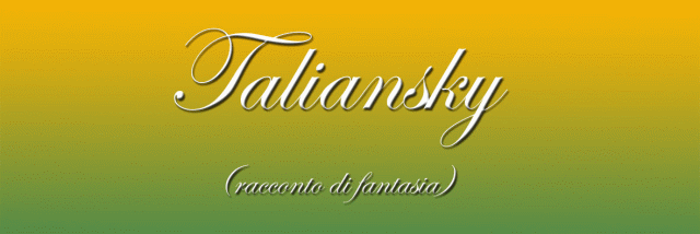 Taliansky: racconto di fantasia